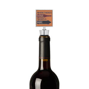 Wine humor bottle stopper with "Where there's wine, there's a way" saying, perfect for entertaining and gifts.