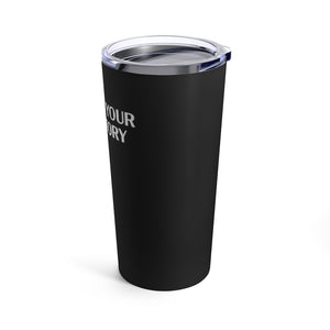 Tell Me Your Wine Story Tumbler