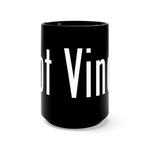 Got Vino? Mug